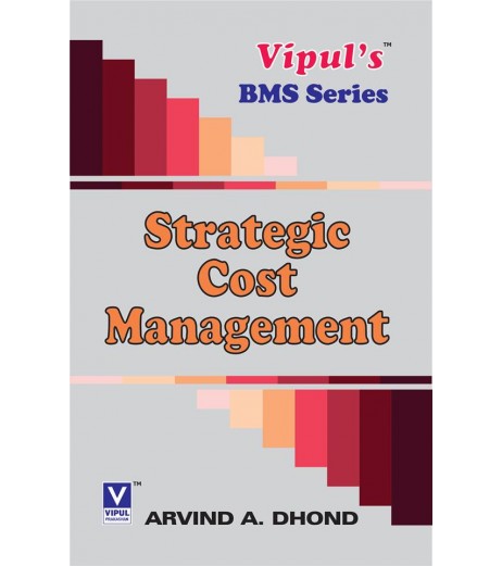 Strategic Cost Management SYBMS Sem 4 Vipul Prakashan BMS Sem 4 - SchoolChamp.net