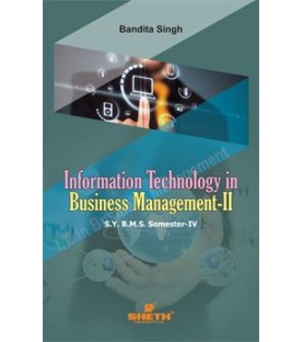 Information Technology in Business management-II SYBMS Sem 4 Sheth Publication