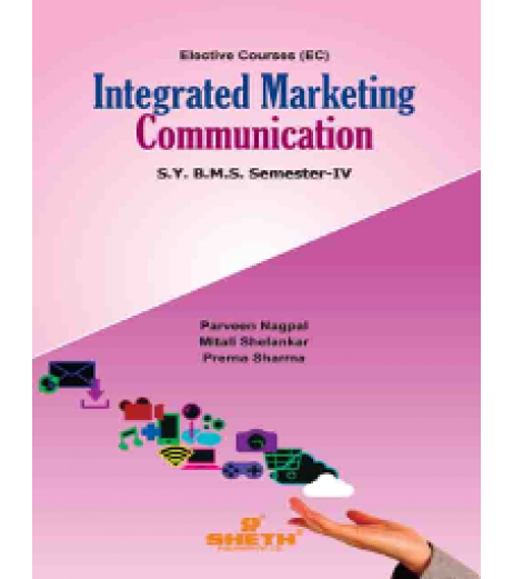 Integrated Marketing Communication SYBMS Sem 4 Sheth Publication BMS Sem 4 - SchoolChamp.net