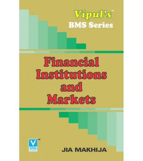 Financial Institutions and Markets SYBMS Sem 4 Vipul Prakashan BMS Sem 4 - SchoolChamp.net