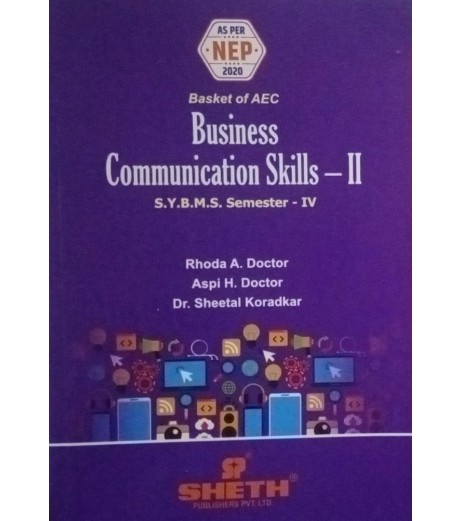 Business Communication Skills-II SYBMS Sem 4 Sheth Publication | NEP 2020 Business Communication Skills-II SYBMS Sem 4 Sheth Publication | NEP 2020