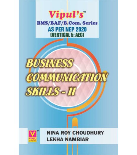 Business Communication Skills-II SYBcom SYBMS,SYBAF Sem 4 Vipul Prakashan | NEP 2020 Business Communication Skills-II SYBcom SYBMS,SYBAF Sem 4 Vipul Prakashan | NEP 2020