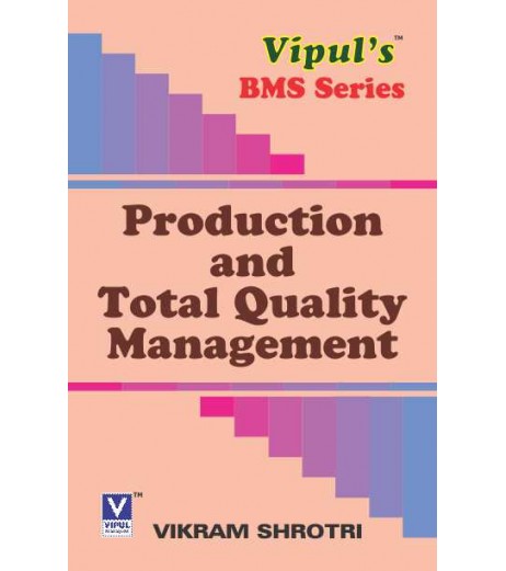 Production and Total Quality Management SYBMS Sem 4 Vipul Prakashan BMS Sem 4 - SchoolChamp.net