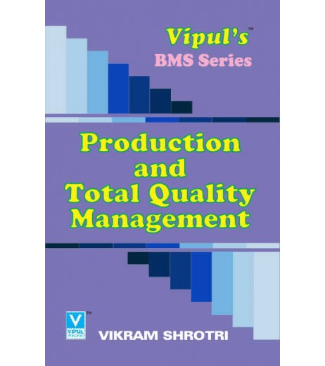 Production and Total Quality Management SYBMS Sem 4 Vipul Prakashan BMS Sem 4 - SchoolChamp.net