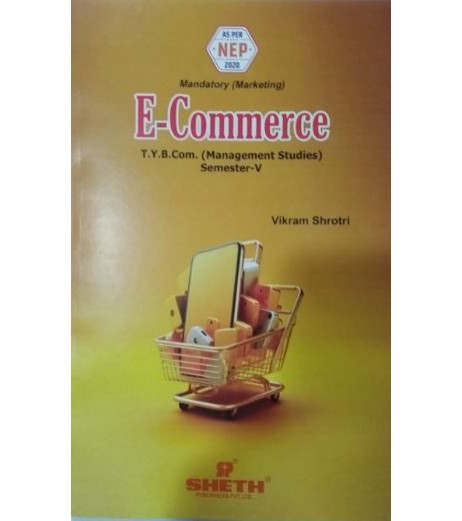 E-Commerce TYBMS Sem 5 Sheth Publication | NEP 2020