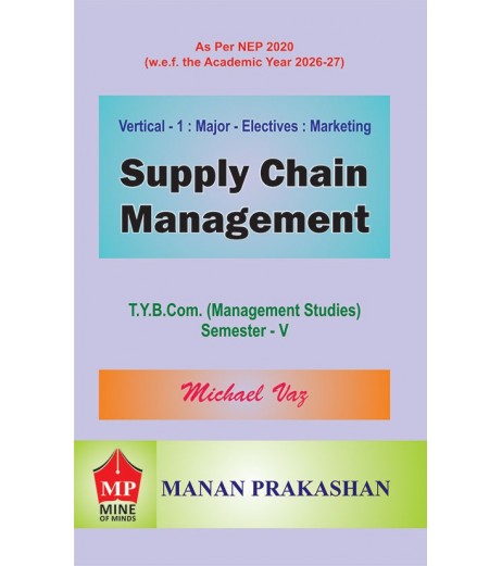 Supply Chain Management TYBMS Sem 5 Manan Prakashan | NEP 2020 Supply Chain Management TYBMS Sem 5 Manan Prakashan | NEP 2020