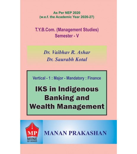 IKS in Indigenous Banking & Wealth Management TYBMS Sem 5 Manan Prakashan | NEP 2020 IKS in Indigenous Banking & Wealth Management TYBMS Sem 5 Manan Prakashan | NEP 2020
