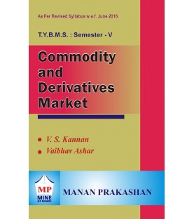 Commodity and Derivatives Market TYBMS Sem V Manan Prakashan