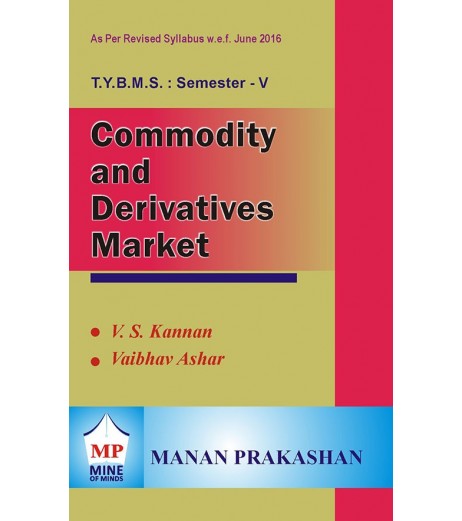 Commodity and Derivatives Market TYBMS Sem V Manan Prakashan BMS Sem 5 - SchoolChamp.net