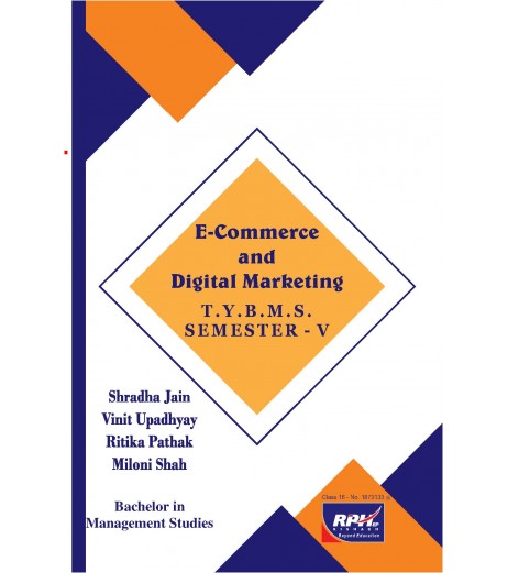 E-Commerce and Digital Marketing TYBMS Sem V Rishabh Publication BMS Sem 5 - SchoolChamp.net