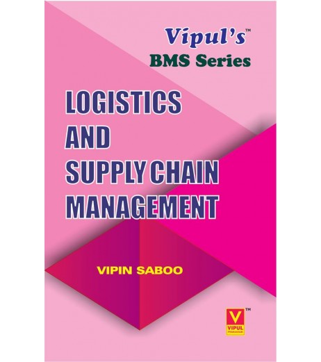 Logistics and Supply Chain Management  TYBMS Sem V Vipul Prakashan BMS Sem 5 - SchoolChamp.net
