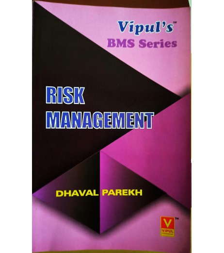 Risk Management TYBMS Sem V Vipul Prakashan BMS Sem 5 - SchoolChamp.net