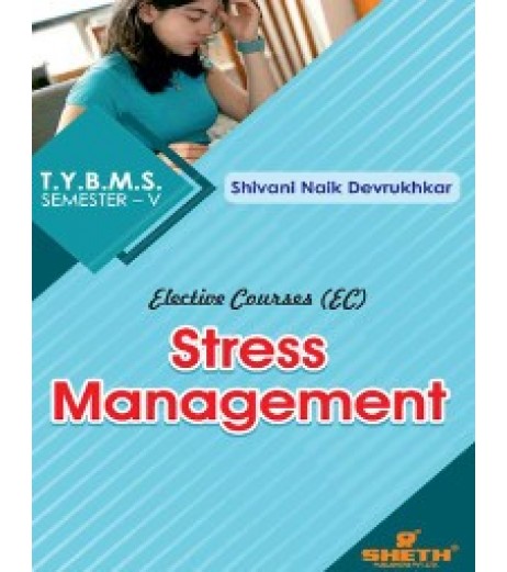 Stress Management TYBMS Sem V Sheth Publication BMS Sem 5 - SchoolChamp.net