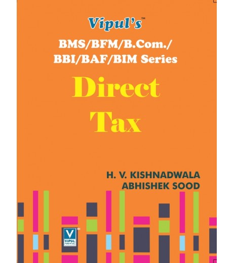 Direct Tax TYBMS Sem V Vipul Prakashan BMS Sem 5 - SchoolChamp.net