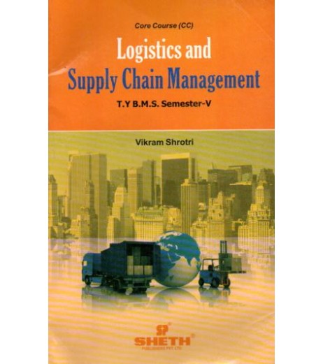 Logistics and Supply Chain Management TYBMS Sem V Sheth Publication BMS Sem 5 - SchoolChamp.net