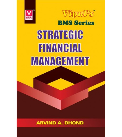 Strategic Financial Management Tybms Sem 6 Vipul Prakashan BMS Sem 6 - SchoolChamp.net