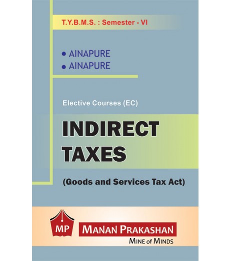 Indirect Taxes (Goods and Service Tax) Tybms Sem 6 Manan Prakashan BMS Sem 6 - SchoolChamp.net