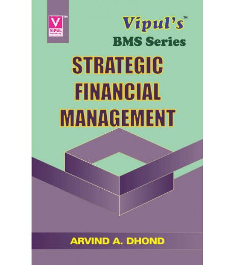 Strategic Financial Management Tybms Sem 6 Vipul Prakashan BMS Sem 6 - SchoolChamp.net