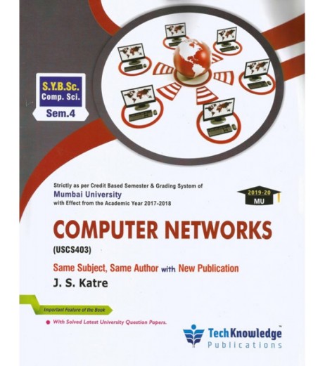 Computer Networks S.Y.B.Sc.Comp.Sci. Sem. 4 Techknowledge Publication B.Sc CS Sem 4 - SchoolChamp.net