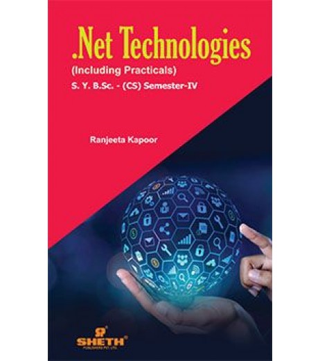 Dot Net technology S.Y.B.Sc.Comp.Sci. Sem. 4 Sheth Publication B.Sc CS Sem 4 - SchoolChamp.net