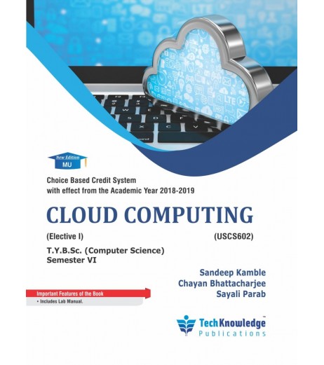 Cloud Computing T.Y.B.Sc.Comp.Sci. Sem. 6 Techknowledge Publication B.Sc CS Sem 6 - SchoolChamp.net