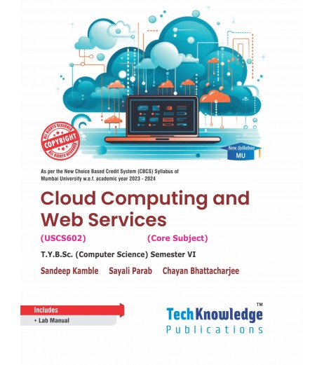 Cloud Computing and Web Service T.Y.B.Sc.Comp.Sci. Sem. 6 Techknowledge Publication