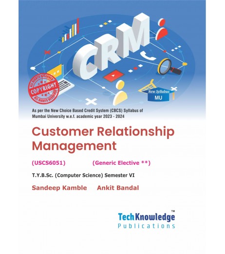 Customer Relationship Management T.Y.B.Sc.Comp.Sci. Sem. 6 Techknowledge Publication