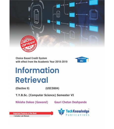 Information Retrieval T.Y.B.Sc.Comp.Sci. Sem. 6 Techknowledge Publication B.Sc CS Sem 6 - SchoolChamp.net