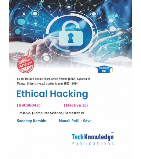 Ethical Hacking T.Y.B.Sc.Comp.Sci. Sem. 6 Techknowledge Publication