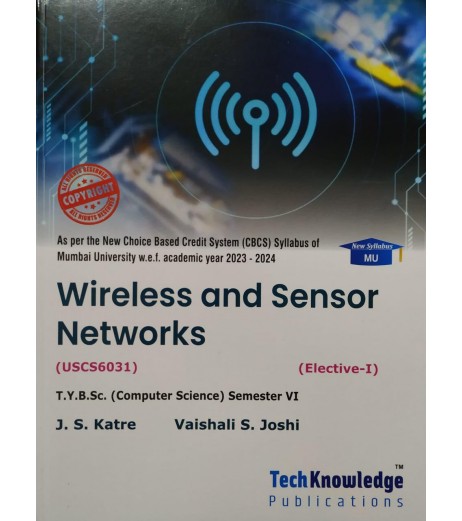 Wireless and Sensor Network T.Y.B.Sc.Comp.Sci. Sem. 6 Techknowledge Publication