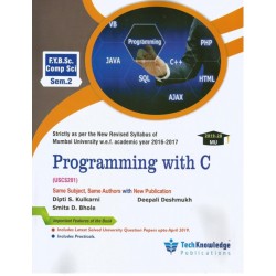 Programming With C F.Y.B.Sc.Comp.Sci. Sem. 2 Techknowledge