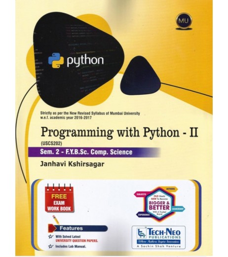 Programming With Python -II F.Y.B.Sc.Comp.Sci. Sem. 2 Techneo Publication B.Sc CS Sem 2 - SchoolChamp.net