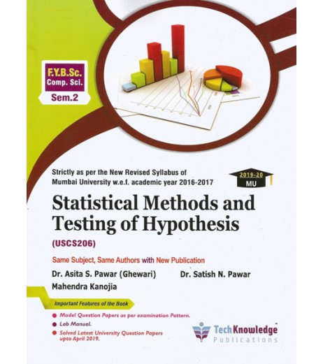 Statistical Methods and Testing of Hypothesis F.Y.B.Sc.Comp.Sci. Sem. 2 Techknowledge Publication B.Sc CS Sem 2 - SchoolChamp.net