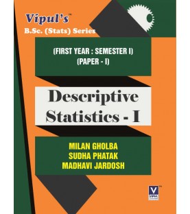 Descriptive Statistics Stats- I F.Y.B.Sc Sem 1  Vipul Prakashan