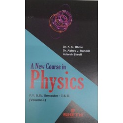 A New Course in Physics Volume 1 FY BSc Semester 1 & 2