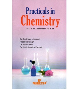 Practical In Chemistry F.Y.B.Sc. Sem I & II Sheth Publication