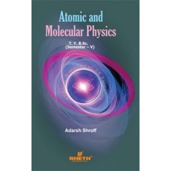 Automic And Molecular Physics T.Y.B.Sc  Sem 5 Sheth