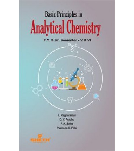 Basic Principles in Analytical Chemistry T.Y.B.Sc Sem 5 and 6 Sheth Publication B.Sc Sem 5 - SchoolChamp.net