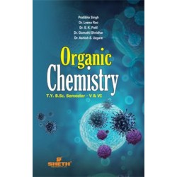 Organic Chemistry T.Y.B.Sc Sem 5 and 6 Sheth Publication