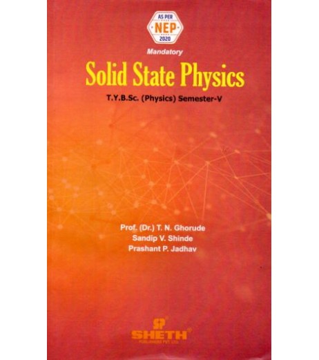 Solid State Physics T.Y.B.Sc  Sem 5 Sheth Publication | NEP 2020