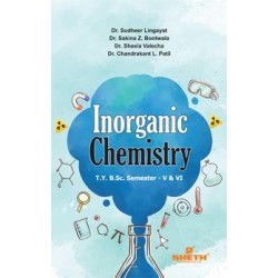 Inorganic Chemistry T.Y.B.Sc Sem 5 and 6 Sheth Publication