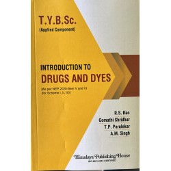 Introduction to Drugs and Dyes T.Y.B.Sc Chemistry Sem 5 and
