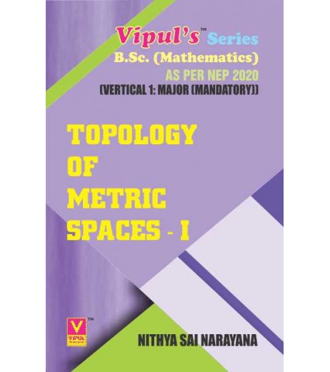 Topology of Metric Spaces-I T.Y.B.Sc Maths Sem 5 Vipul Prakashan | NEP 2020