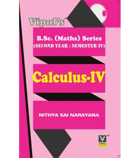 Calculus-IV S.Y.B.Sc Maths Sem 4 Vipul Prakashan B.Sc Sem 4 - SchoolChamp.net