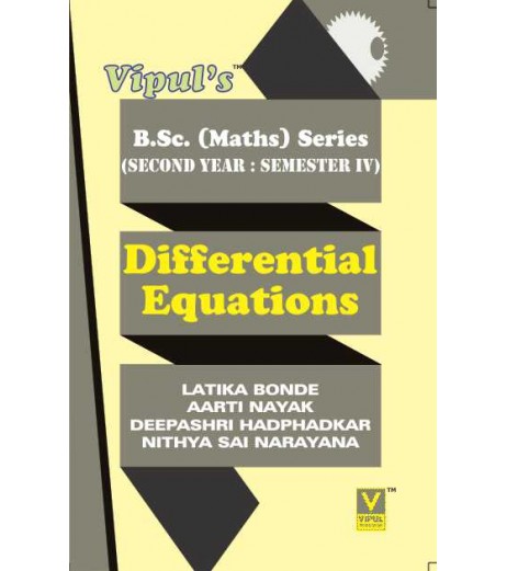 Differcial Equations S.Y.B.Sc Maths Sem 4 Vipul Prakashan B.Sc Sem 4 - SchoolChamp.net
