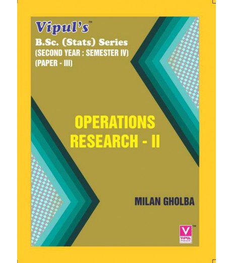 Operation Research-II S.Y.B.Sc Stats Sem 4 Vipul Prakashan B.Sc Sem 4 - SchoolChamp.net