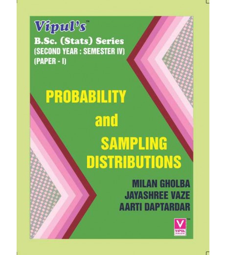 Prabability and Sampling Distribution S.Y.B.Sc Stats Sem 4 Vipul Prakashan B.Sc Sem 4 - SchoolChamp.net