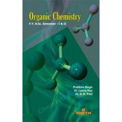 Organic Chemistry F.Y.B.Sc. Sem I & II Sheth Publication