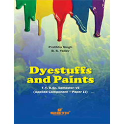 Dyestuffs And Paints (Applied Component-Paper-III) T.Y.B.Sc