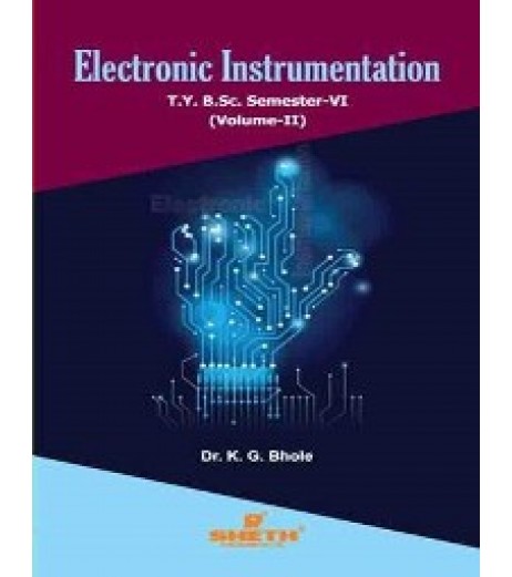 Electronic Instrumentation Vol-II T.Y.B.Sc  Sem 6 Sheth Publication B.Sc Sem 6 - SchoolChamp.net